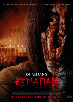 11 Rekomendasi Film Horor Indonesia Terbaik dengan Rating dan Jumlah Penonton Terbanyak - Diambang Kematian