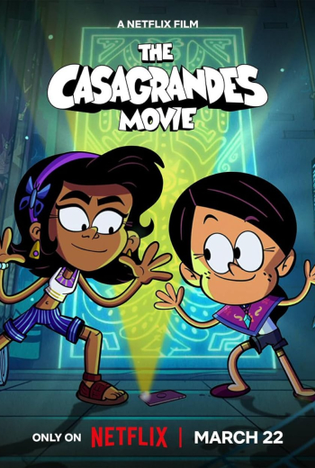 Poster The Casagrandes Movie