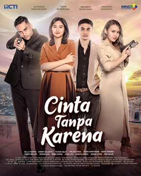 Sinetron RCTI Tayang Maret - April 2024 - 1. Cinta Tanpa Karena