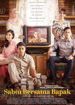 10 Rekomendasi Film Sedih Indonesia Tentang Ayah, Ibu, & Keluarga - Sabtu Bersama Bapak