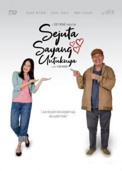 10 Rekomendasi Film Sedih Indonesia Tentang Ayah, Ibu, & Keluarga - Sejuta Sayang Untuknya